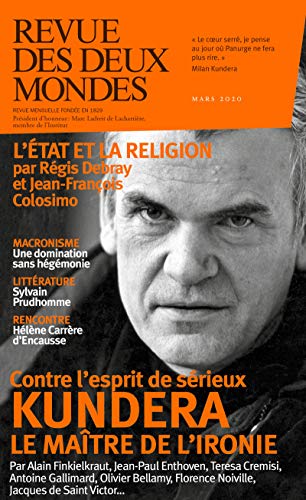 Revue des Deux Mondes: Milan Kundera le maître de l'ironie (French Edition) - Epub + Convereted Pdf